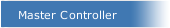 Master Controller